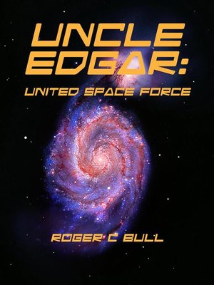 cover image of Uncle Edgar--United Space Force